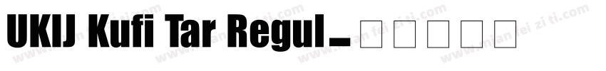 UKIJ Kufi Tar Regul字体转换